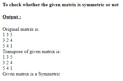SkillPundit: PHP To Check Given Matrix is Symmetric or Not SkillPundit: PHP To Check Given Matrix is Symmetric or Not