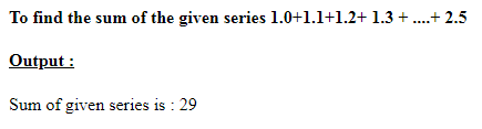 SkillPundit: PHP To find Sum of  Series of  1.0+1.1+1.2+1.3 + ………….. + 2.5