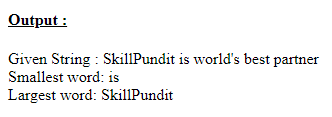 SkillPundit: PHP To Find the Largest and Smallest Word in a String SkillPundit: PHP To Find the Largest and Smallest Word in a String
