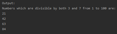 To find the numbers which are divisible by both 3 and 7 from 1 to 100 SkillPundit