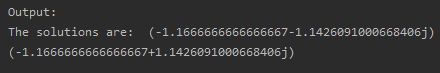 SkillPundit: Python Program To find the Roots of the given Quadratic Equation To find the roots of the given Quadratic Equation SkillPundit