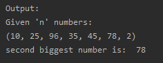 SkillPundit: Python Program To find Second Biggest from the given n numbers To find Second biggest from the given N numbers SkillPundit